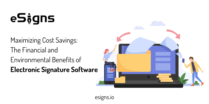 Maximizing cost savings with eSigns